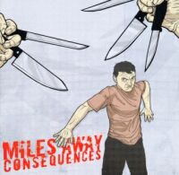 Miles Away "Consequences" CD